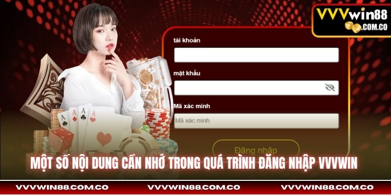 Một số nội dung cần nhớ trong quá trình đăng nhập VVVWin 