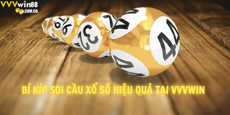 Bí kíp soi cầu xổ số hiệu quả tại VVVwin 