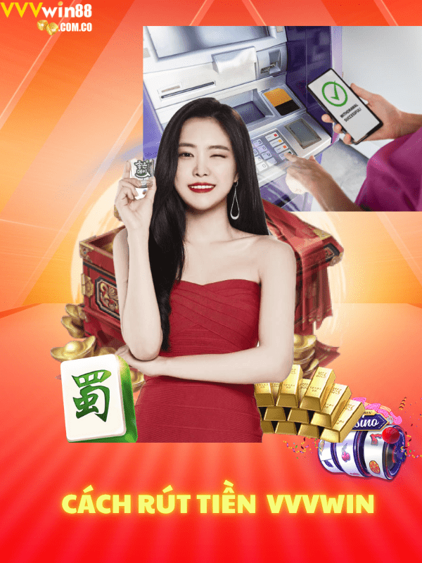 Cách rút tiền VVVwin