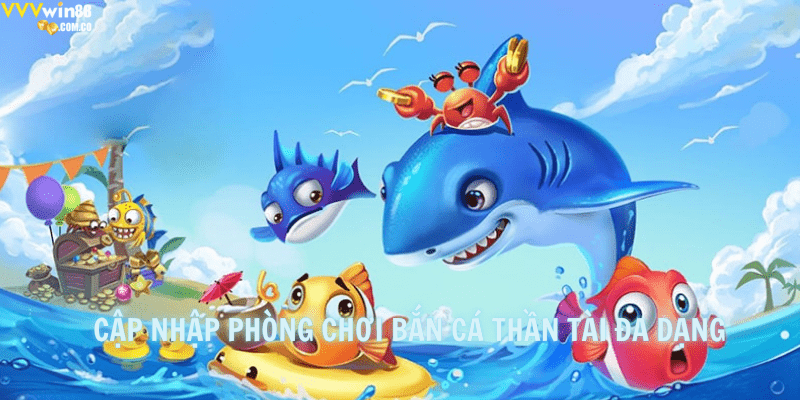 Điểm danh top 3 phòng chơi bắn cá Thần Tài tại VVVwin